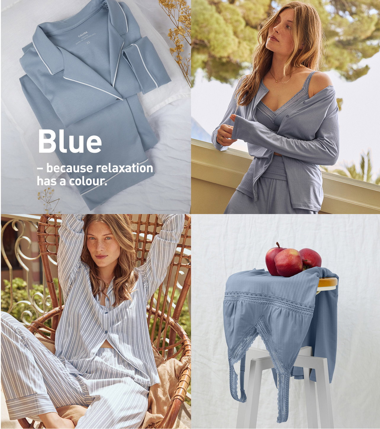 Blue – because relaxation has a colour. 