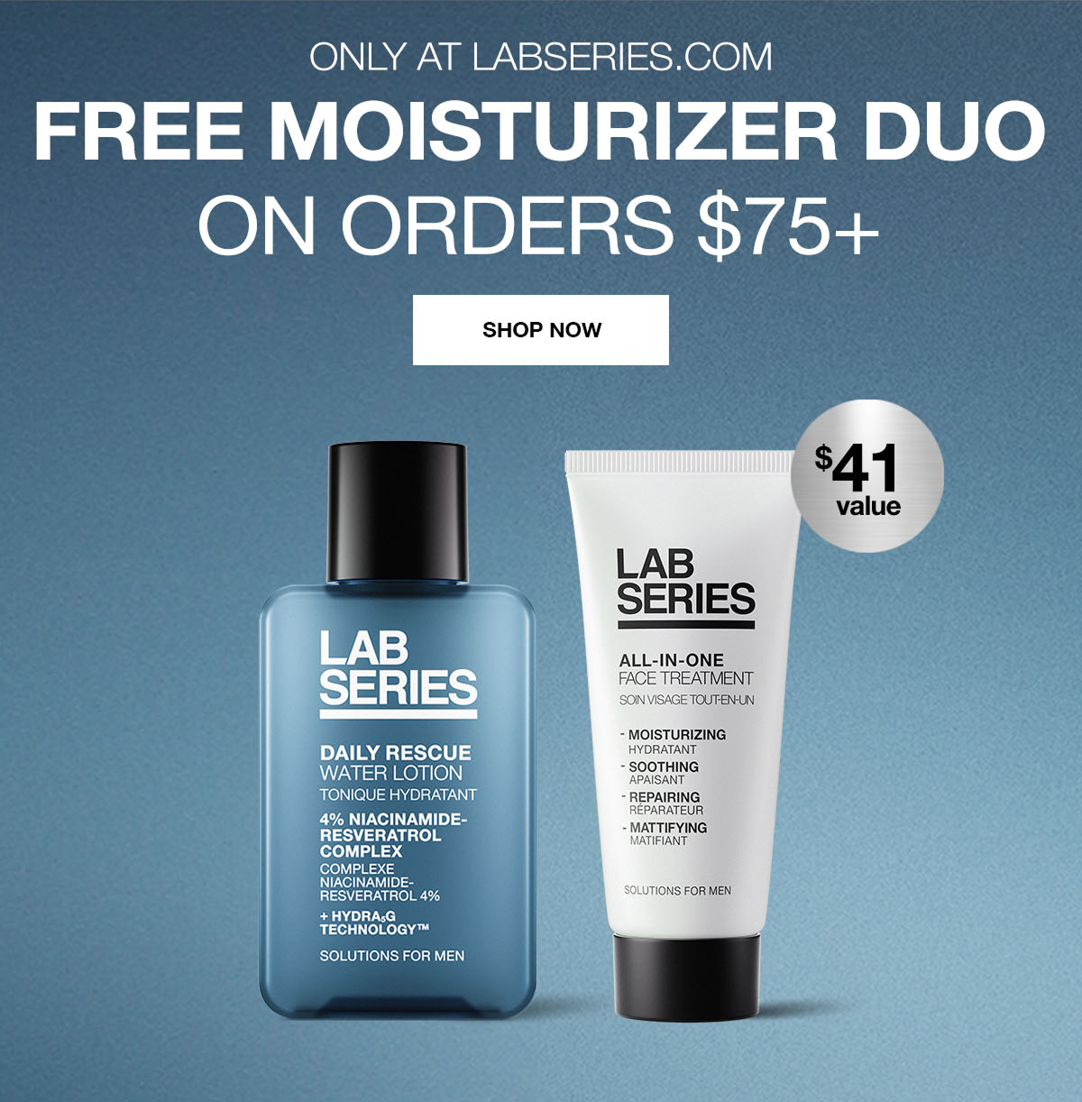 ONLY AT LABSERIES.COM | FREE MOISTURIZER DUO ON ORDERS $75+ | SHOP NOW