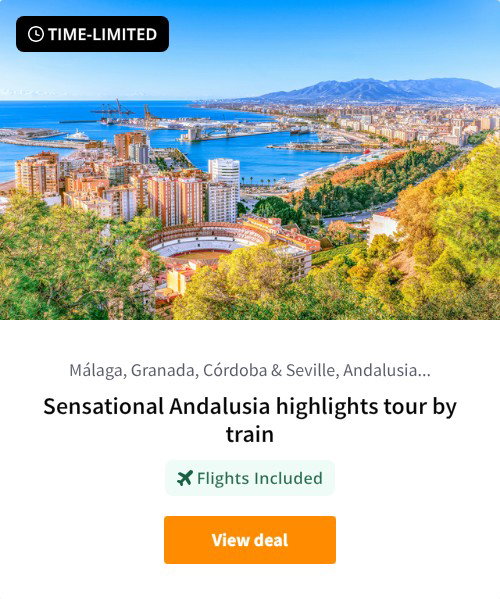 Sensational Andalusia highlights tour by train