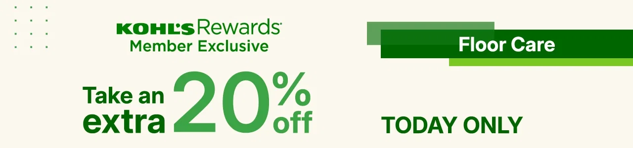take an extra 20% off floor care with promo code FLOORCARE20. excludes dyson.