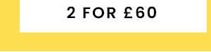 2 for £60