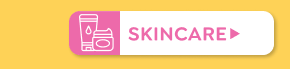 SHOP SKINCARE