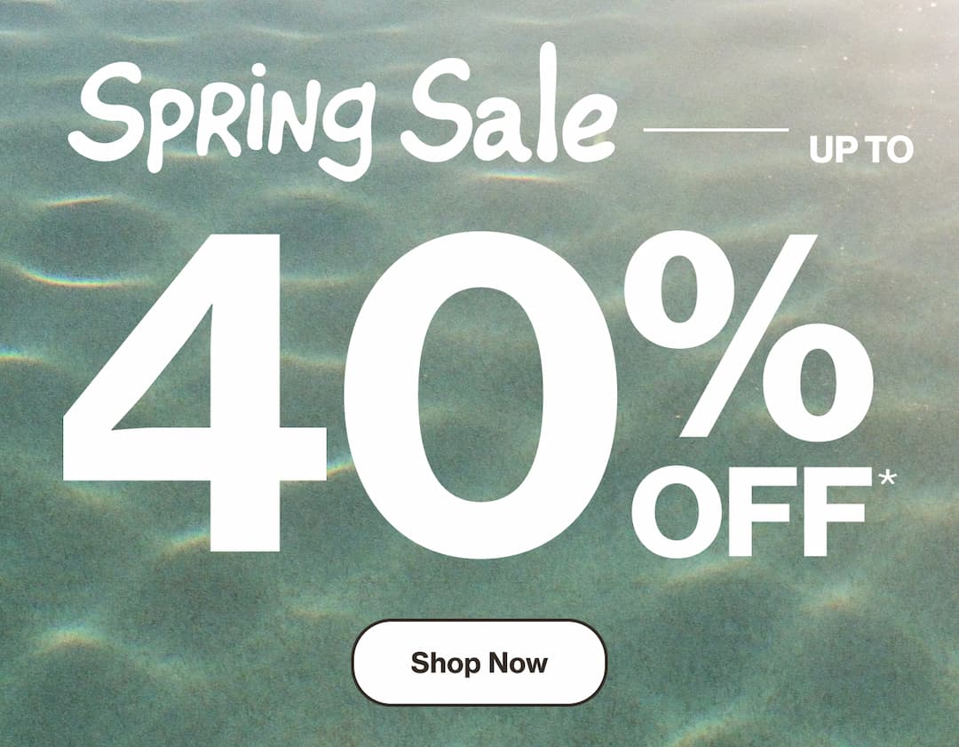 Shop Spring Sale up to 40% OFF*