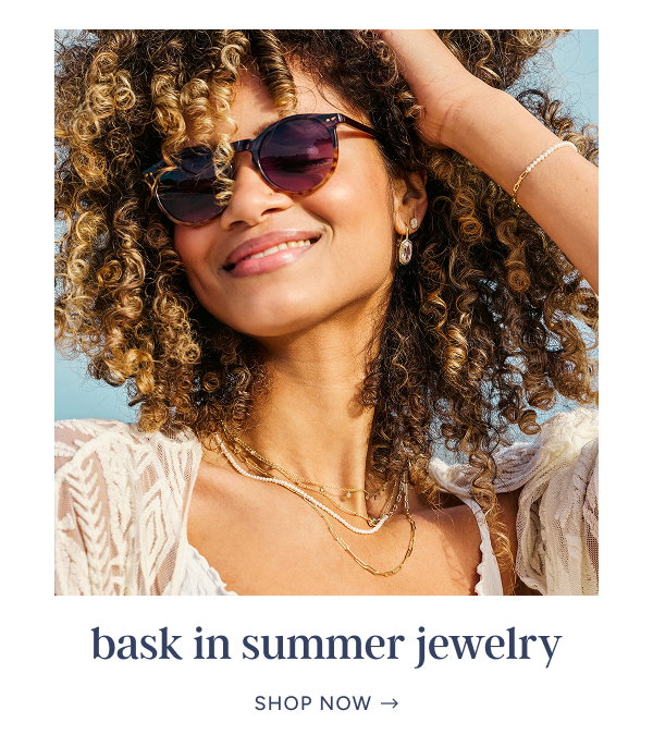 bask in summer jewelry