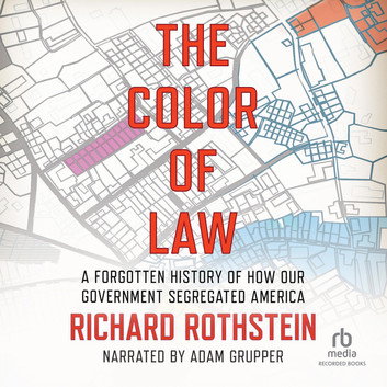 The Color of Law by Richard Rothstein