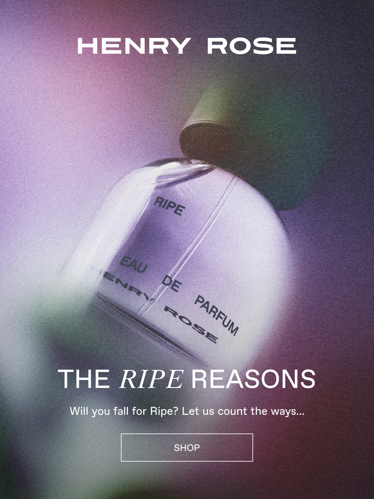 Ripe, 3 reasons why you need this scent.