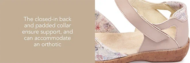 The closed-in back and padded collar ensure support, and can accommodate an orthotic