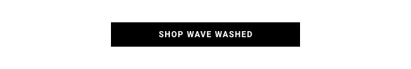 Shop Wave Washed