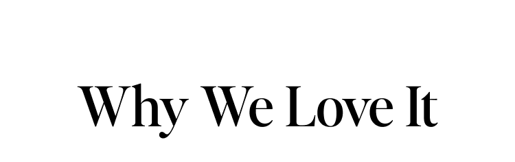 Why We Love It