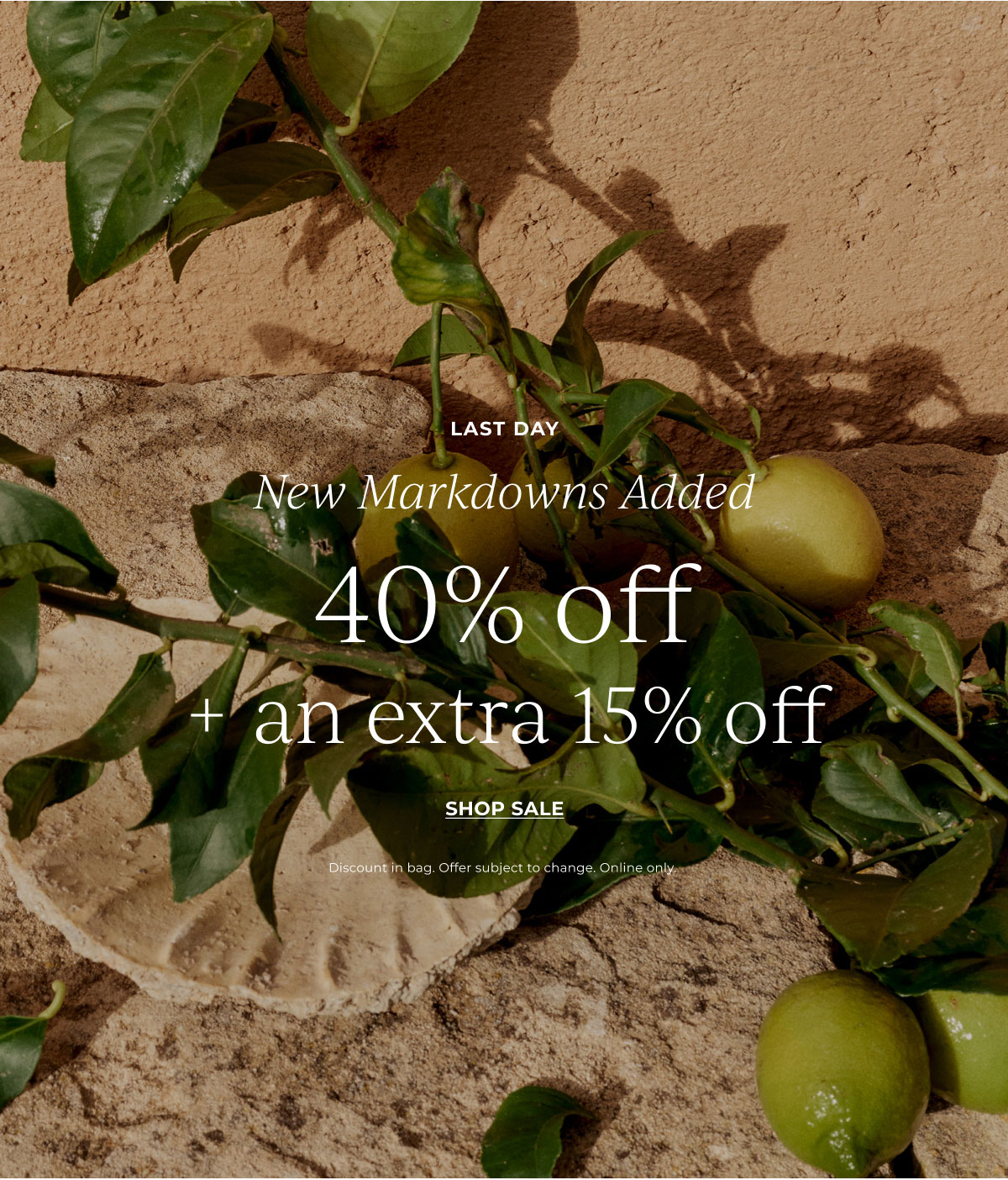 Last Day! 40% off + an extra 15% off | Shop Sale
