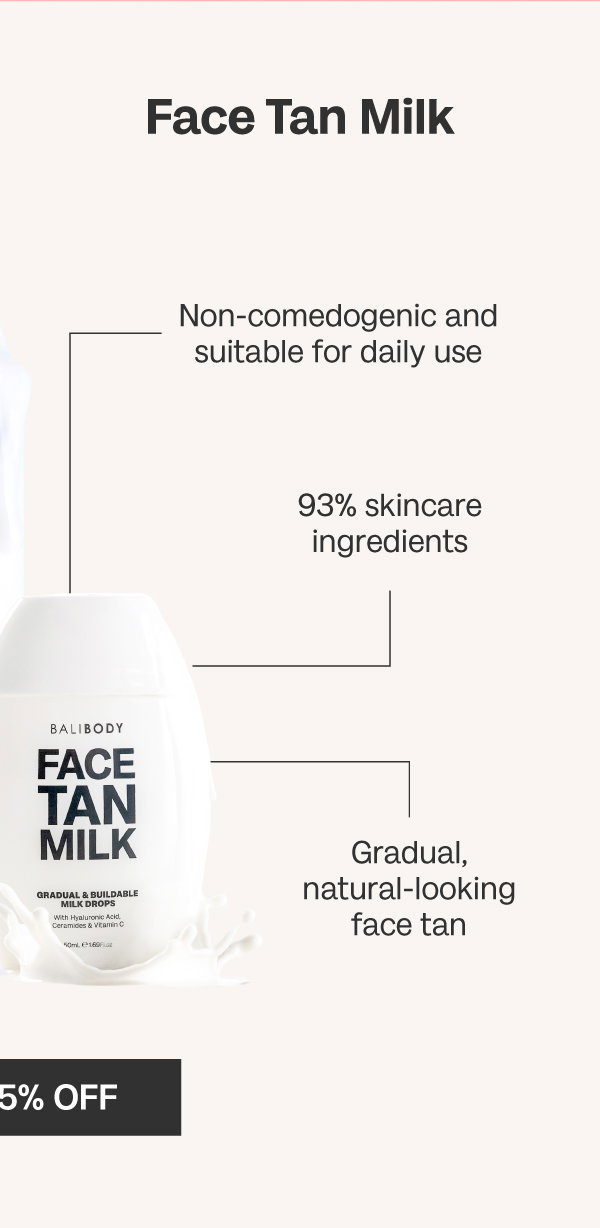 https://balibodyco.com/products/face-tan-milk-self-tan-body-milk/?link=FACEMILK