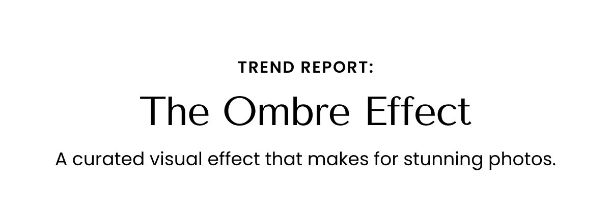 The Ombre Effect