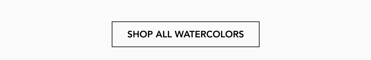 SHOP ALL WATERCOLORS
