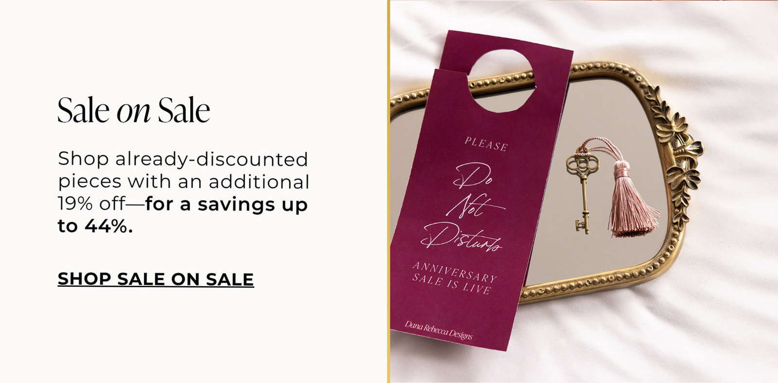 Sale on Sale - Shop already-discounted pieces with an additional 19% off—for a savings up to 44%. | SHOP SALE ON SALE