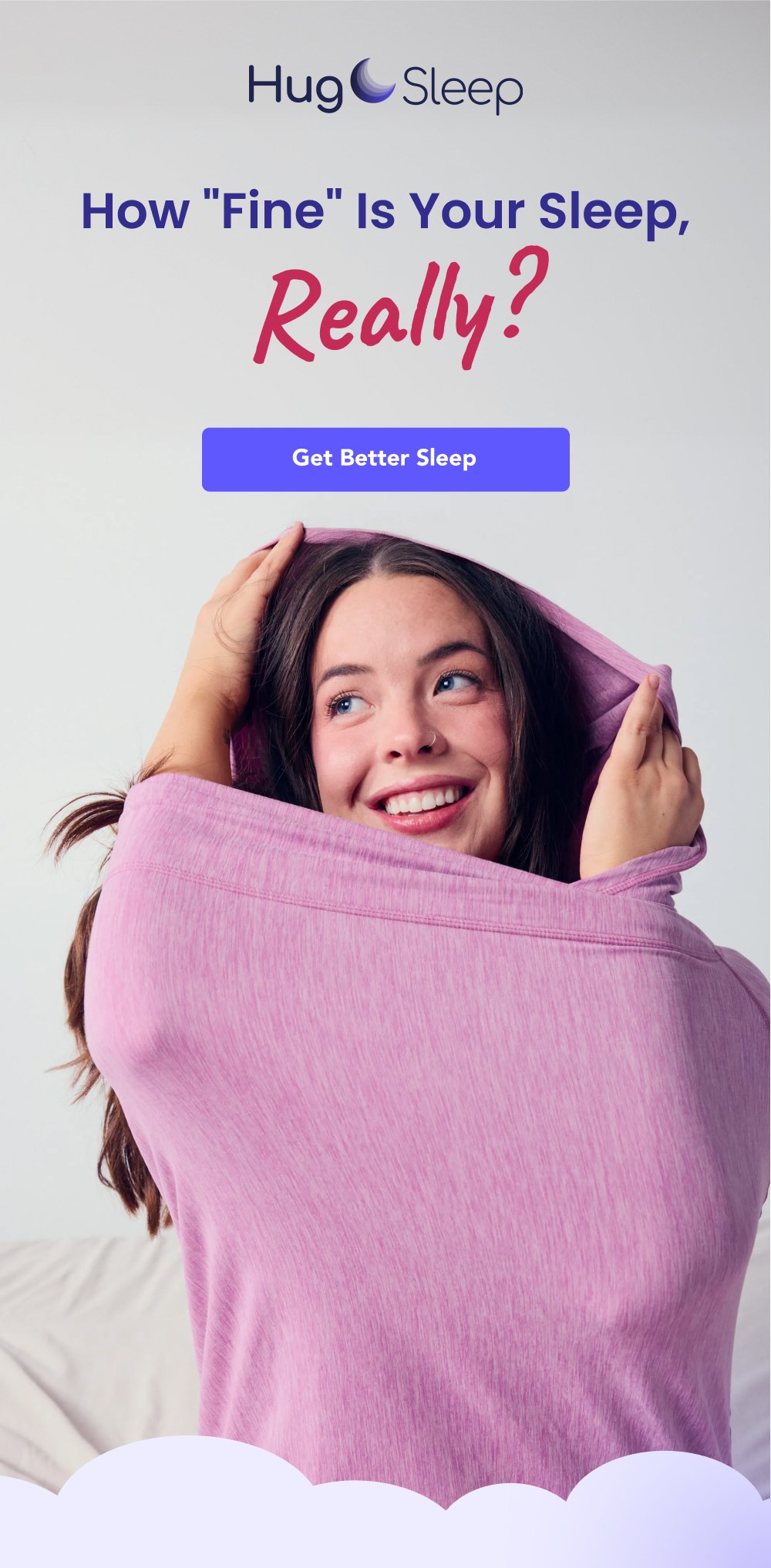 How "Fine" Is Your Sleep, Really? Get Better Sleep