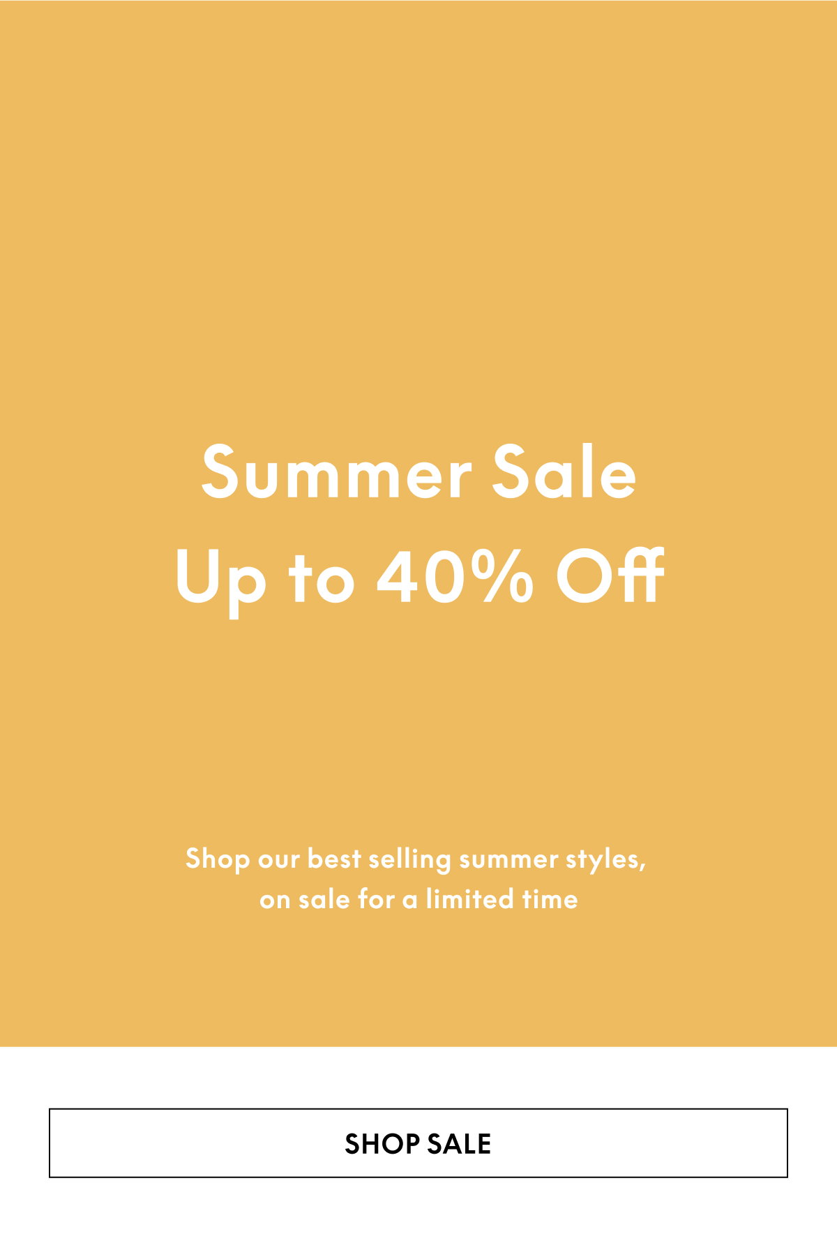 Shop our best selling summer styles on sale for a limited time.