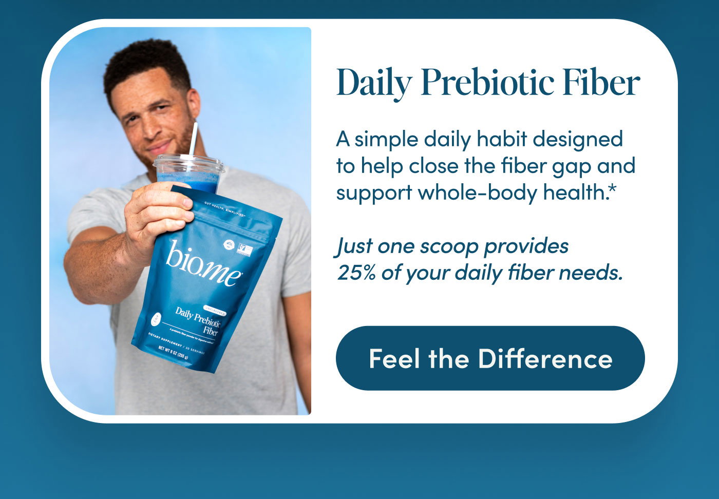 Daily Prebiotic Fiber | Feel the Difference