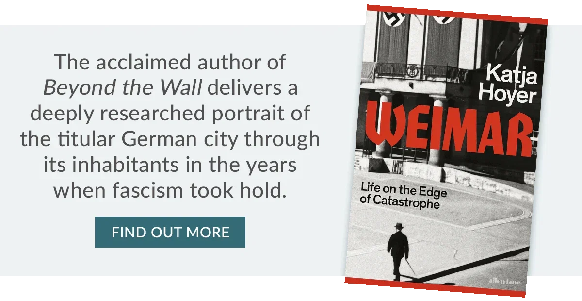 Weimar by Katja Hoyer | FIND OUT MORE