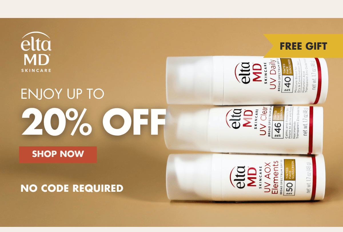 Enjoy EltaMD up to 20% Off. No Code Required