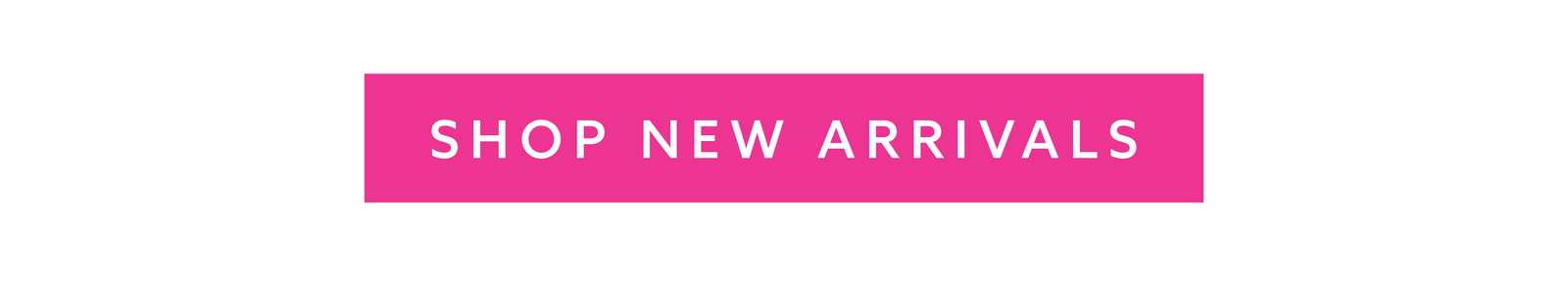 Bright pink “Shop New Arrivals” call to action button designed for summer gifting and greetings card promotions.
