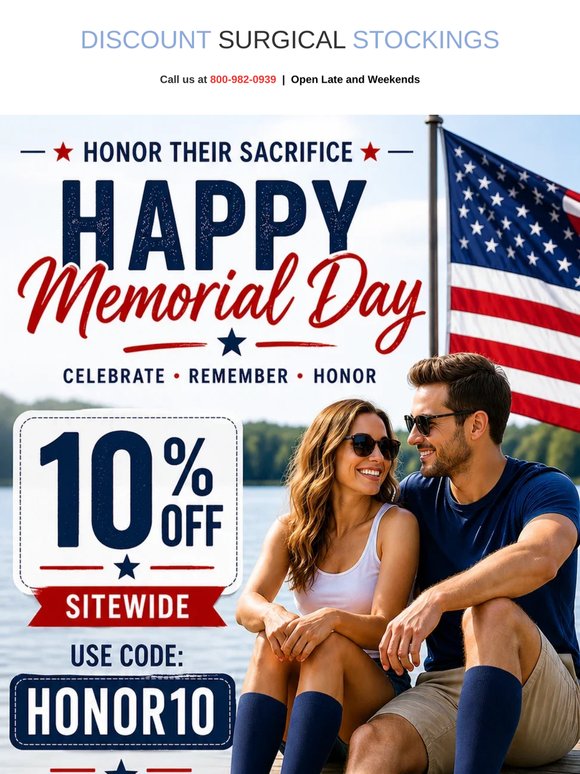 EARLY SAVING. Honor & Save: Take 10% OFF This Memorial Day