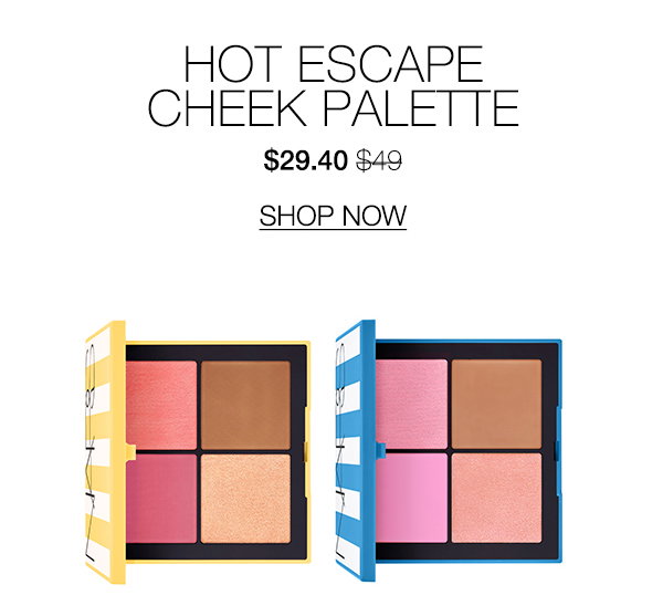 Shop Hot Escape Cheek Palette $29.40 $49