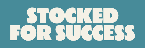 Stocked for Success