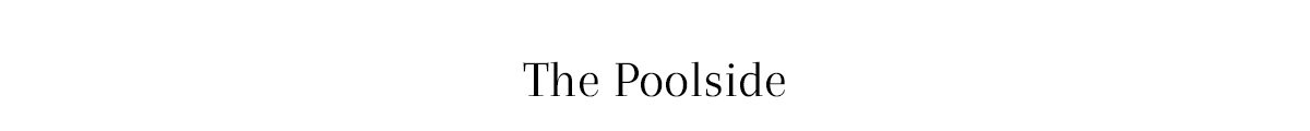 The Poolside