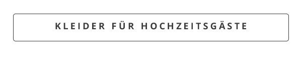 Kleider für Hochzeitsgäste