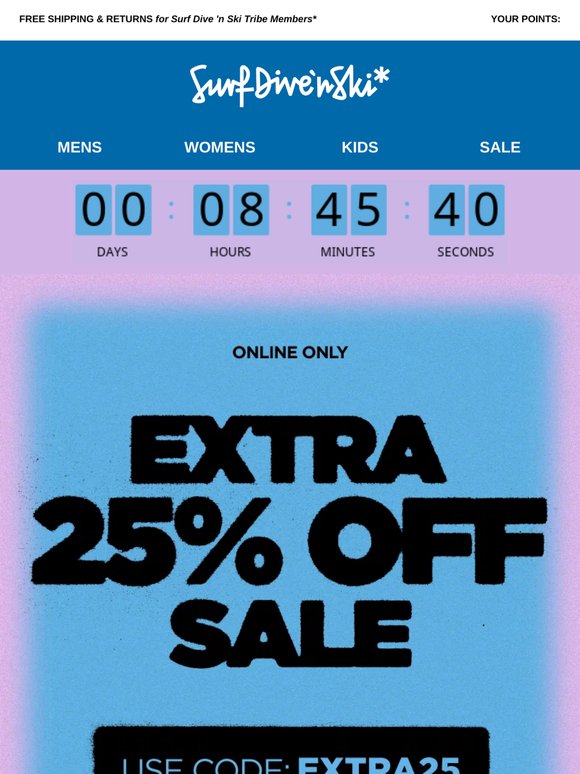 Extra 25% Off Sale - Final Few Hours 👀