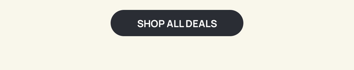 SHOP ALL DEALS