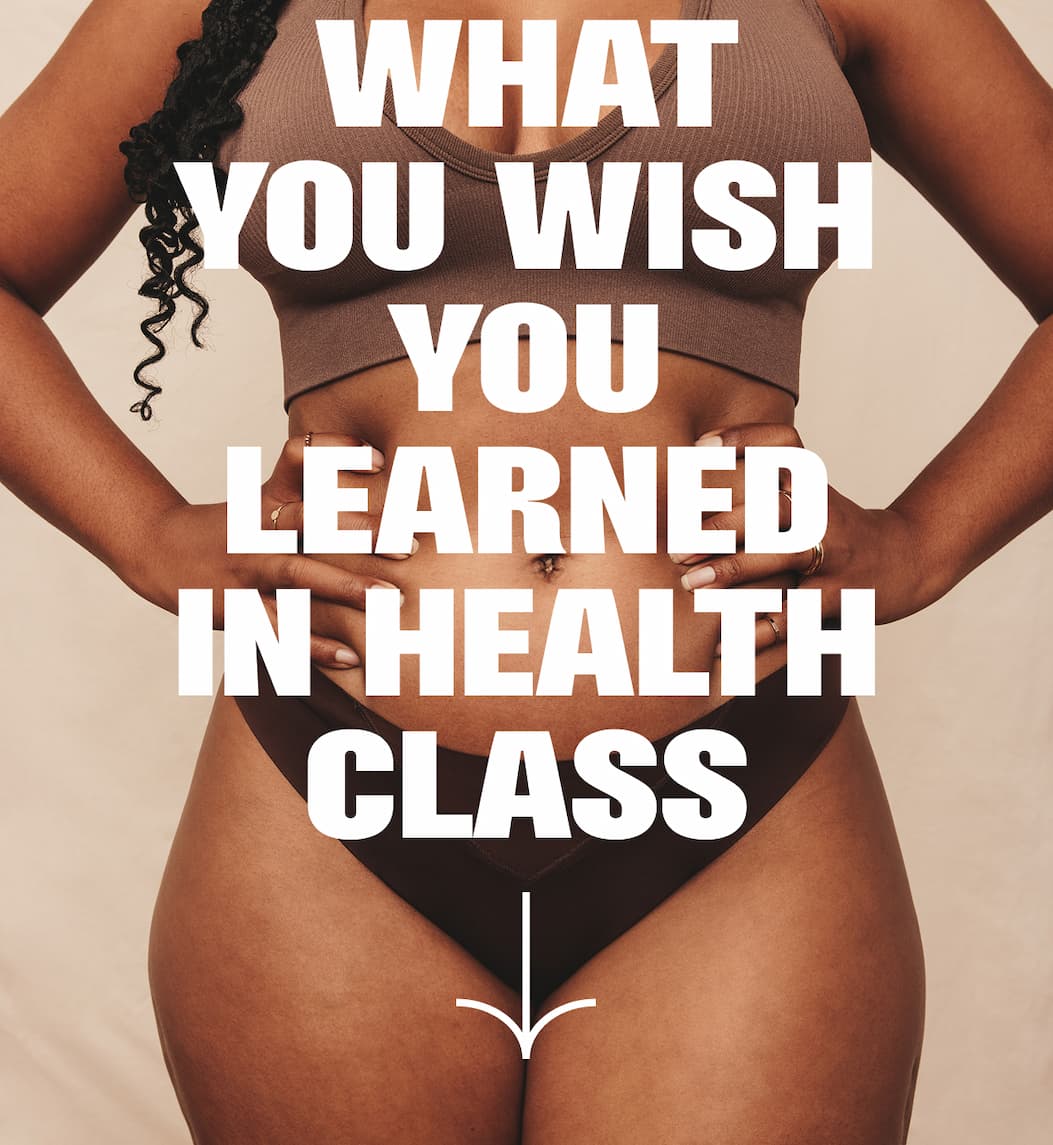 What You Wish You Learned In Health Class