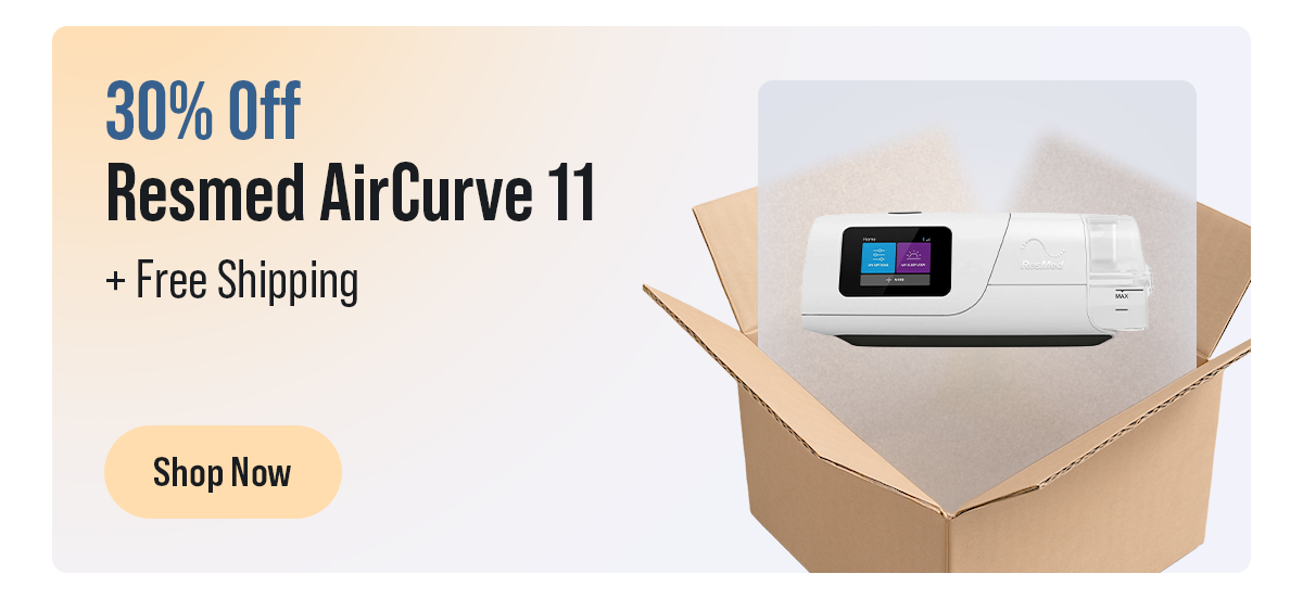 50% off Resmed AirCurve 11 + Free Shipping: Shop Now
