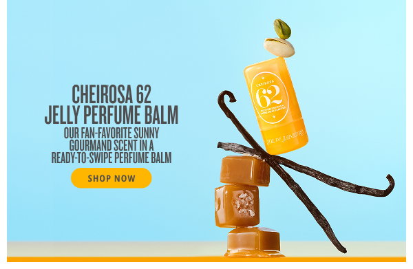 Cheirosa 62 Jelly perfume balm. Our fan-favorite sunny gourmand. - SHOP NOW