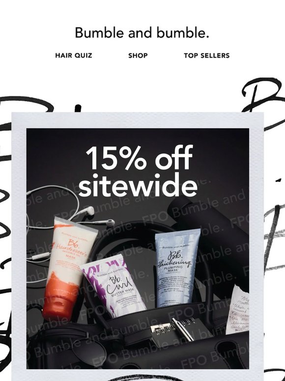 Time is running out to get 15% off everything.