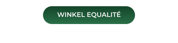 WINKEL EQUALITÉ