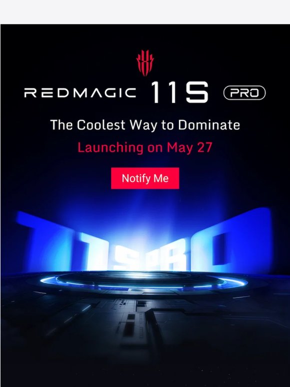 🎯 The Next Flagship Is Coming — REDMAGIC 11S Pro. Launching May 27.