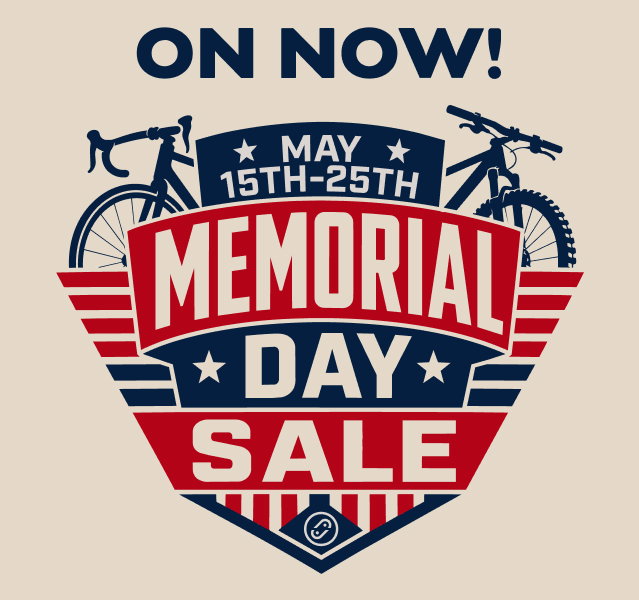 MEMORIAL DAY SALE - SAVINGS HAVE ARRIVED