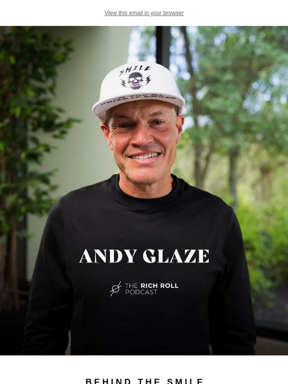 Smile, Or You're Doing It Wrong: Andy Glaze On Relentless Positivity, PTSD, & The Healing Power Of Movement