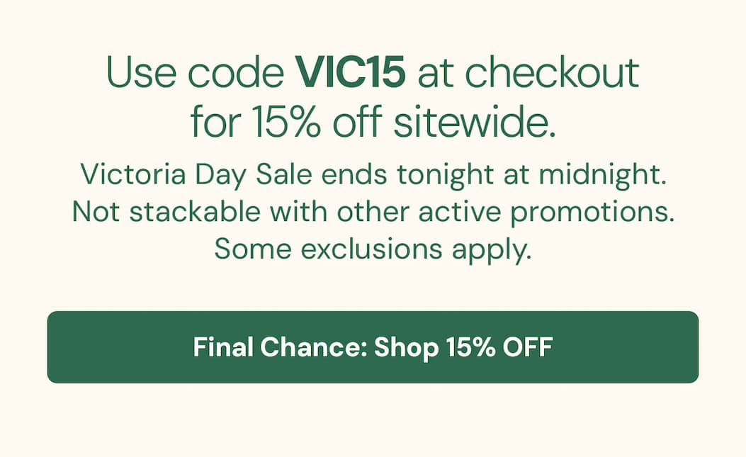 Use code VIC15 at checkout for 15% off sitewide.   [Final Chance: Shop 15% Off → Code VIC15]   Victoria Day Sale ends tonight at midnight. Not stackable with other active promotions. Some exclusions apply.   — The Vitasave Team