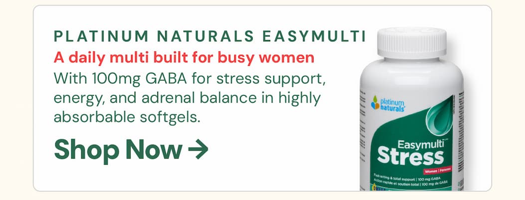 Platinum Naturals Easymulti Stress Multivitamin for Women 120 Softgels: A daily multivitamin built specifically for busy women. Easymulti Stress combines essential vitamins and minerals with stress-fighting adaptogens including 100mg GABA for fast-acting support, sustained energy, and adrenal balance. Delivered in softgel form with healthy oils for better absorption. For the woman who does everything — this one's worth stocking up on.