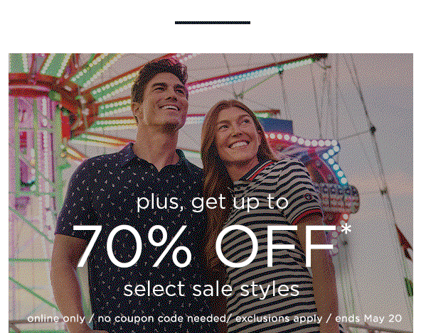plus, get up to 70% off select sale styles. Online only / exclusions apply / ends May 13