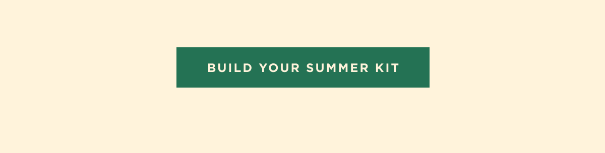 Build your summer kit