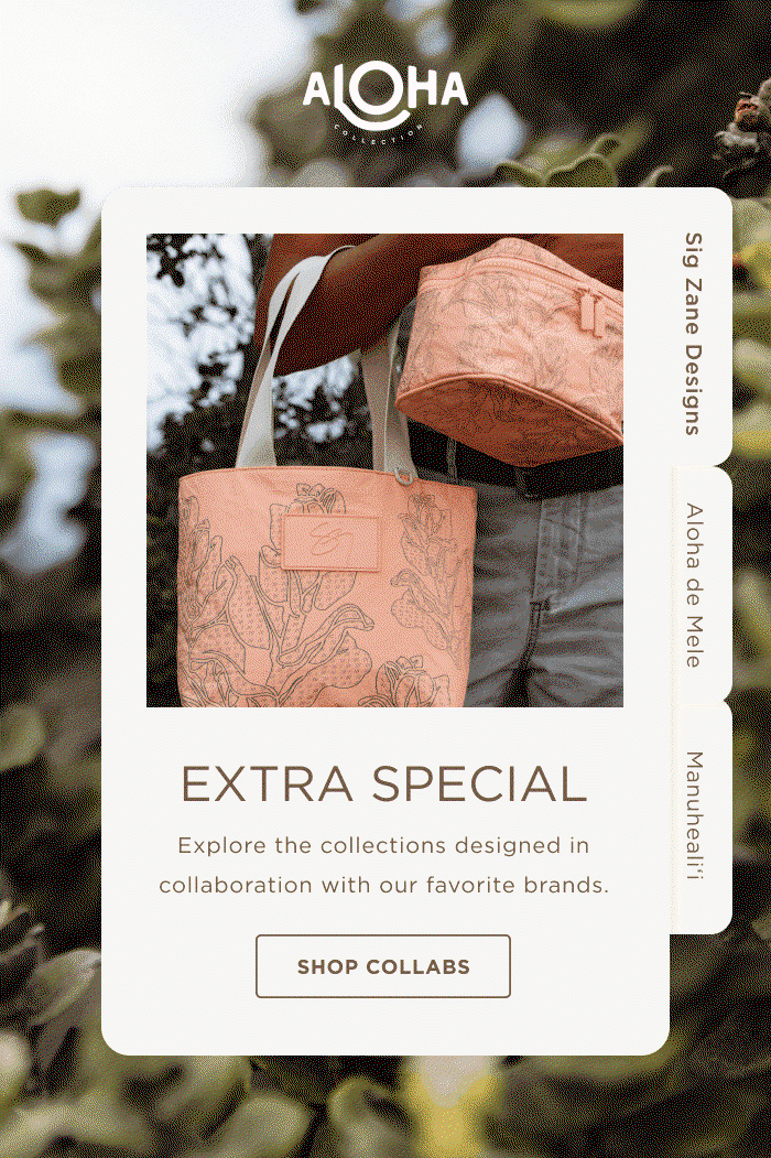 Explore the collections designed in collaboration with our favorite brands. SHOP COLLABS