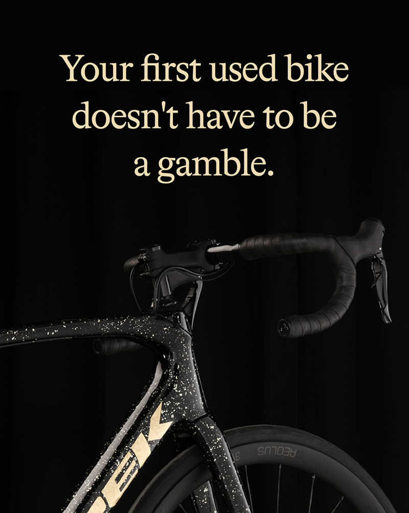 Your first used bike doesn't have to be a gamble.