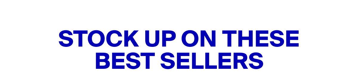 Stock Up On These Bestsellers