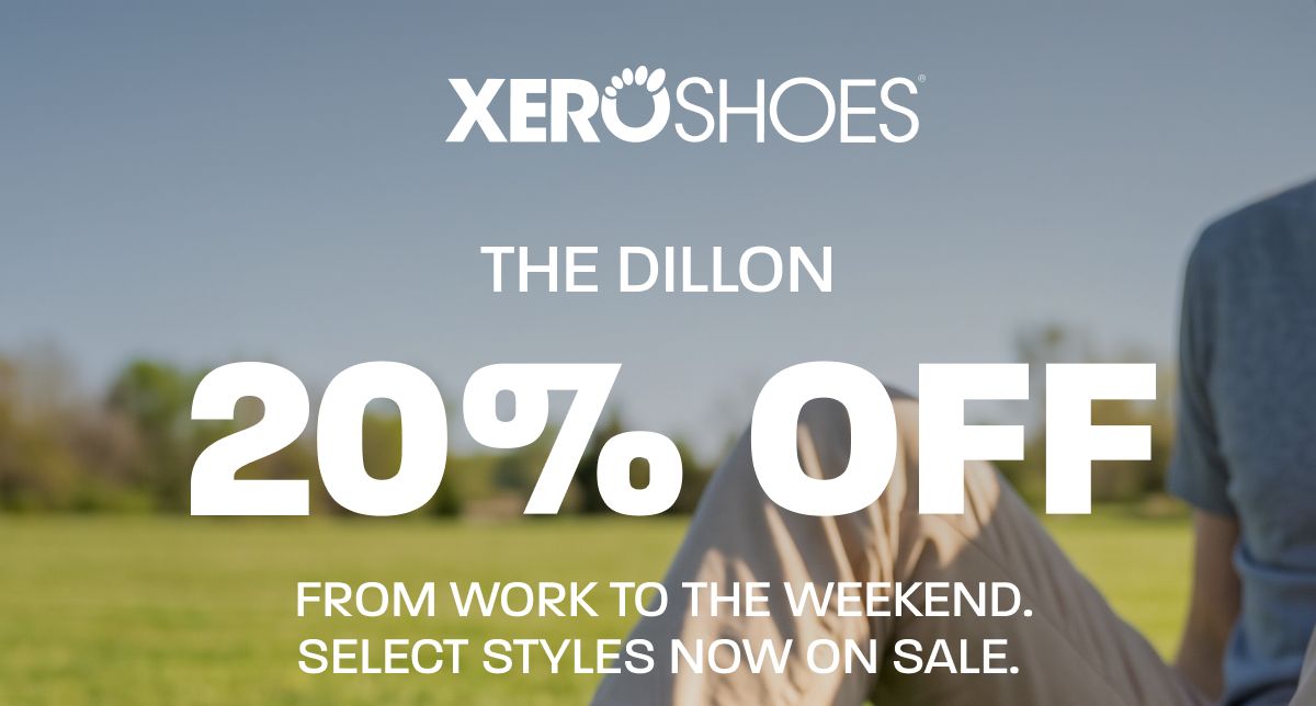 Xero Shoes: The Dillon: 20% OFF. Limited time only.