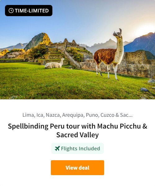 Spellbinding Peru tour with Machu Picchu &amp; Sacred Valley
