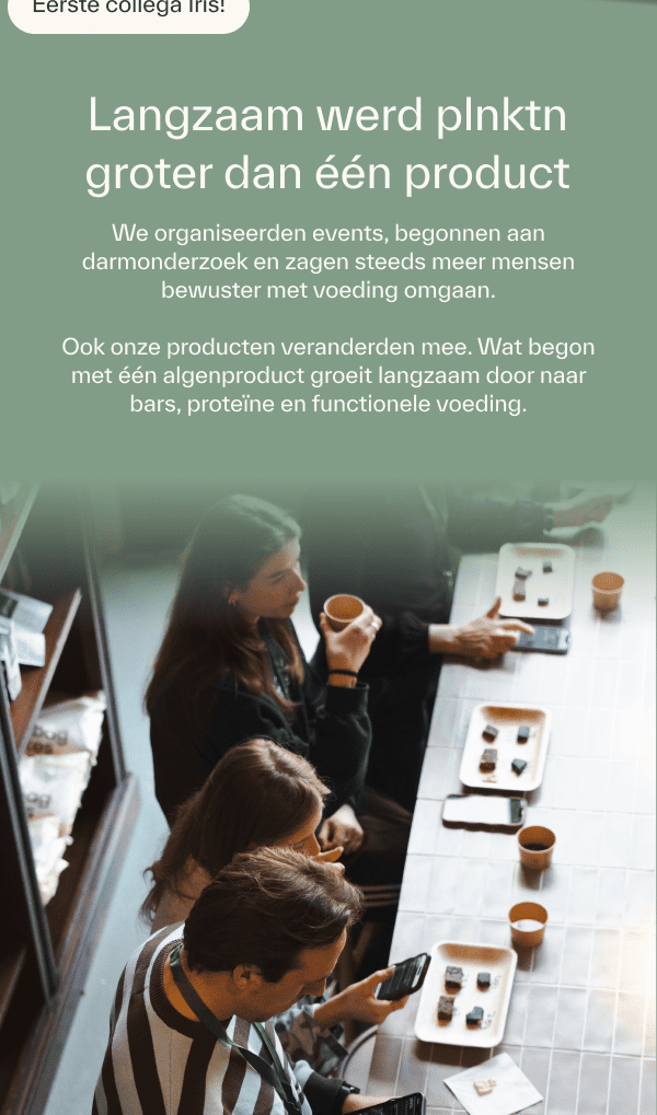 langzaam werd plnktn groter dan een product