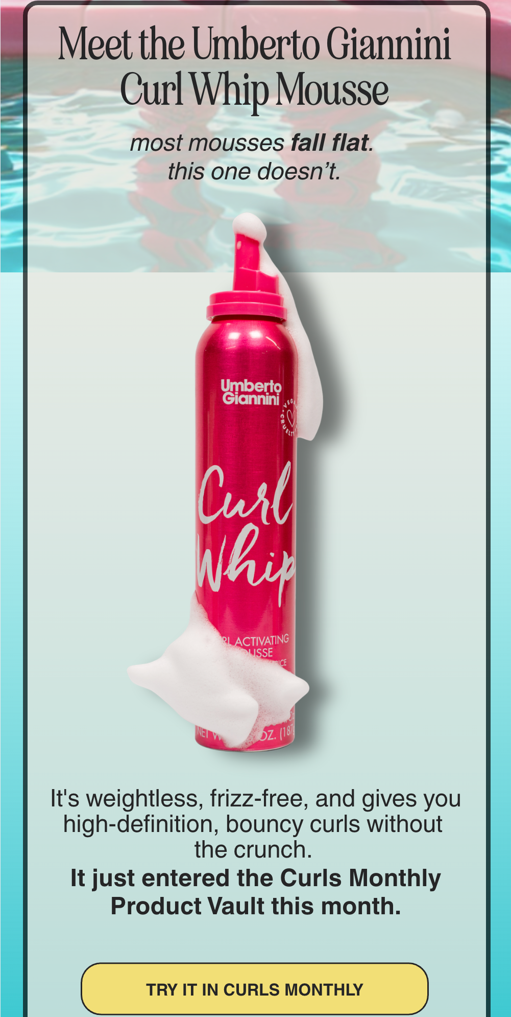 Meet the Umberto Giannini Curl Whip Mousse
